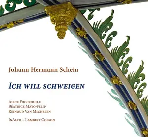 Hermann Schein / Foccroulle / Mayo-Felip - Ich Will Schweigen  [COMPACT DISC - CD]