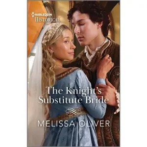 USED-The Knight's Substitute Bride by Oliver, Melissa (Mass Market Paperback)