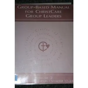 USED Book - Group-Based Manual For ChristCare Group Leaders Volume 1 (Initial Training Sessions 1-16) by Stephen Ministries (Paperback) - English