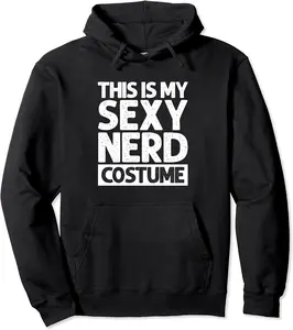 Halloween This Is My Sexy Nerd Costume Lazy Easy Costume Pullover Hoodie - Terrancecar Shop 85B0BV75MGQG
