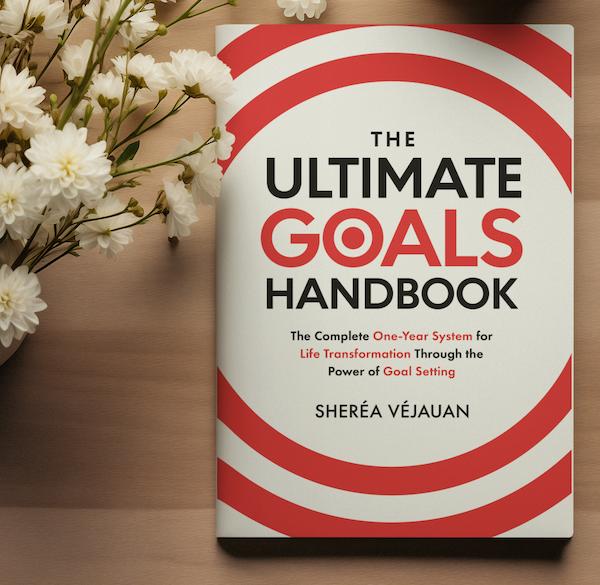The Ultimate Goals Handbook: The Complete System for Life Transformation Through The Power of Goal Setting