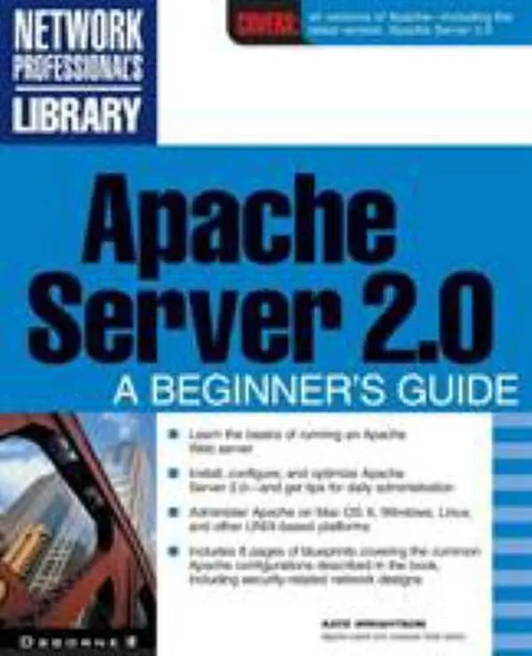 USED-Apache Server 2.0: A Beginner's Guide by Wrightson, Kate (Paperback)