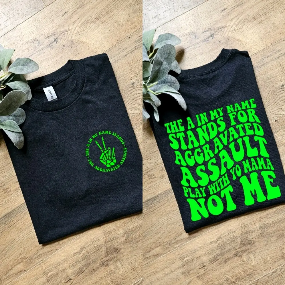 Funny the A in my name stands for aggervated assault funny humor retro wavy font scarcastic tee