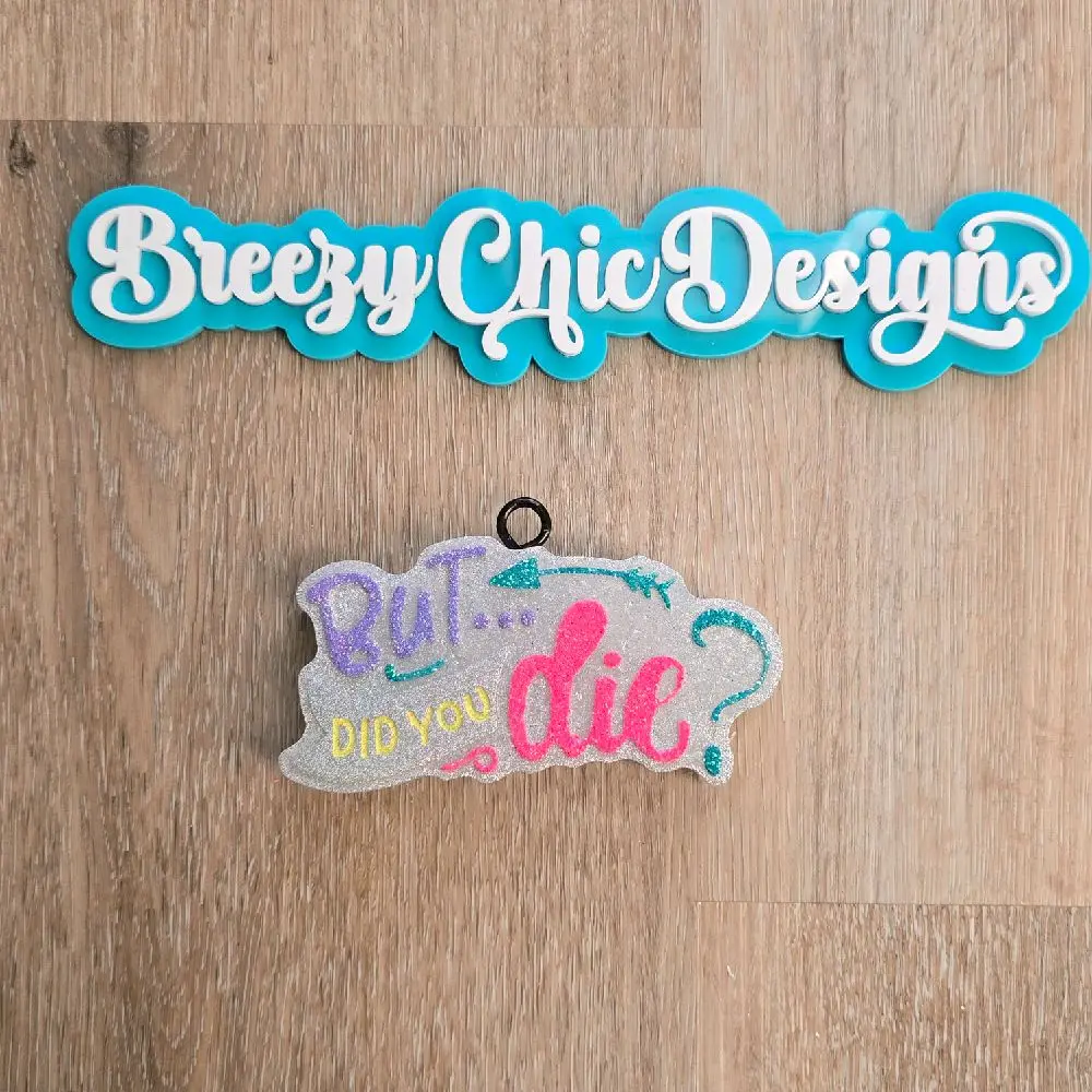 But, Did You Die? Car Freshie - Iridescent Pastels with Glittery Design and Elegant Font