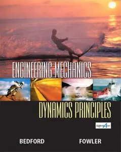 USED-Engineering Mechanics-Dynamics Principles, Third Edition by Anthony Bedford (Paperback)