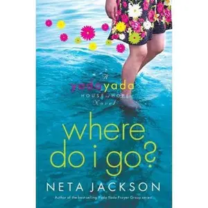 USED-Where Do I Go?: A Yada Yada House of Hope Novel by Jackson, Neta (Paperback)