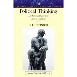 USED-Political Thinking: The Perennial Questions (Longman Classics Series) by Tinder, Glenn (Paperback)
