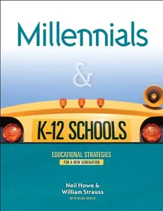 USED-Millennials and K-12 Schools by Neil Howe (Paperback)