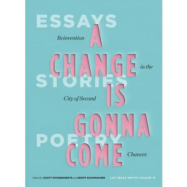 USED Book - A Change Is Gonna Come: Reinvention in the City of Second Chances: Essays, Stories, and Poems (Paperback) - english