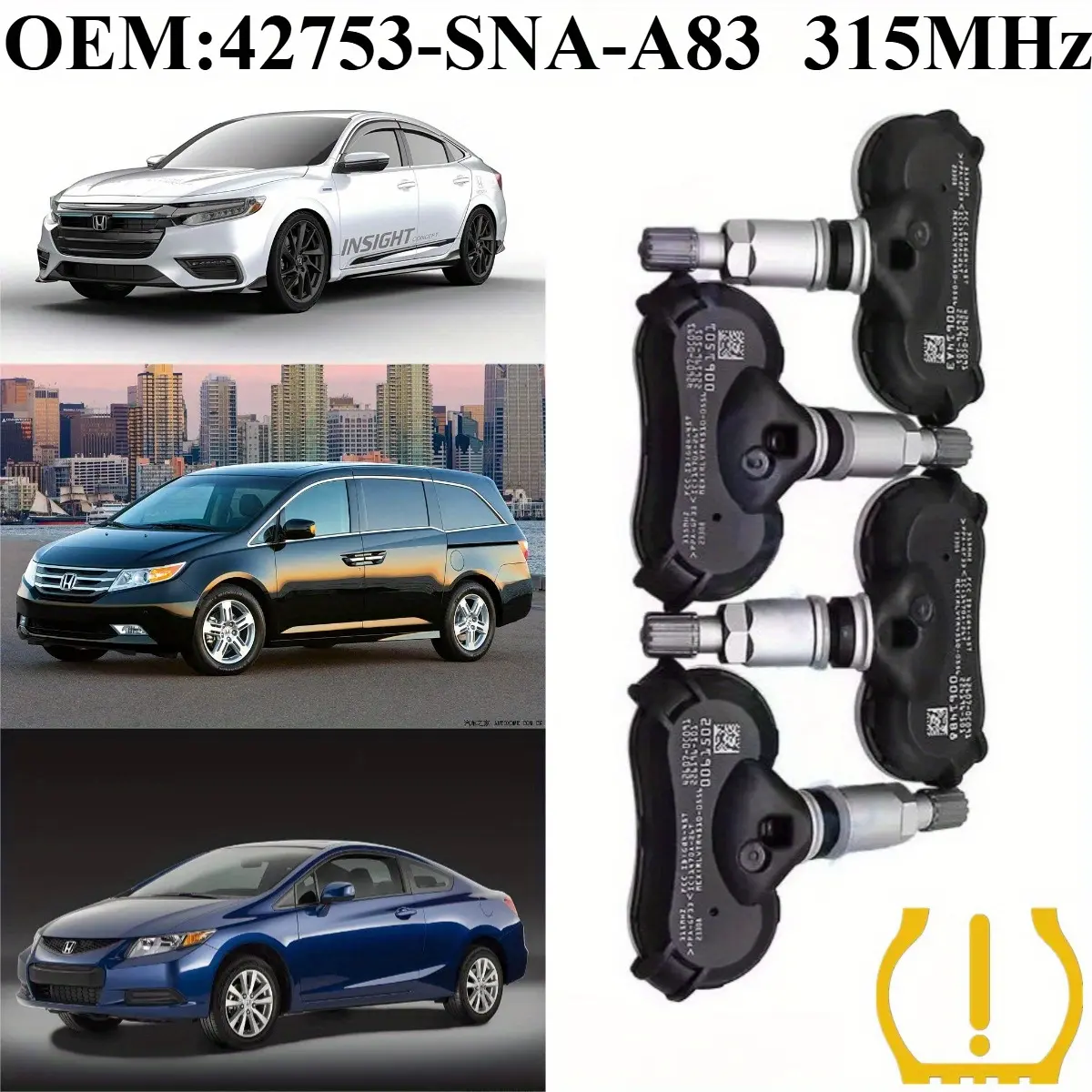 1Pcs/4Pcs Tire Pressure Monitoring System OEM#42753-SNA-A83 #315MHz TPMS/Tire Pressure Sensors For #HONDA:ELEMENT(09-11)/CIVIC(05-12)/CR-Z(10-17)/FIT(09-14)/INSIGHT(09-22)/ODYSSEY(11-20)/ODYSSEY-TOURING(11-19) #ACURA:CSX(05-12)