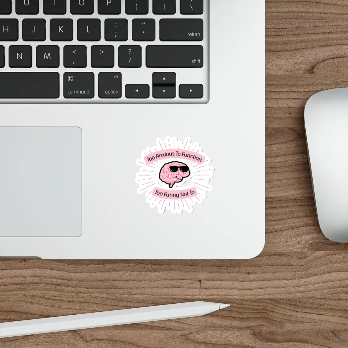 Quirky Brain Die-Cut Stickers - Too Anxious to Function, Fun Laptop Decals, Humor Stickers, Cute Gift for Students
