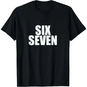 Fun Six Seven 6 7 Meme Design T-Shirt Men's and women's T-shirts