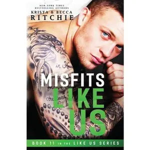 USED-Misfits Like Us (Like Us Series: Book 11) by Ritchie, Krista (Paperback)