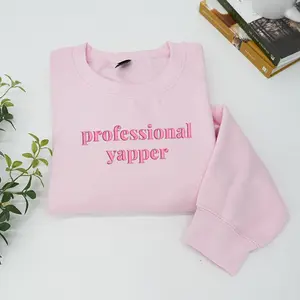 Professional Yapper Embroidered Sweatshirt | Funny Meme Crewneck Pullover | Cute Coquette Aesthetic Custom Gift for Her