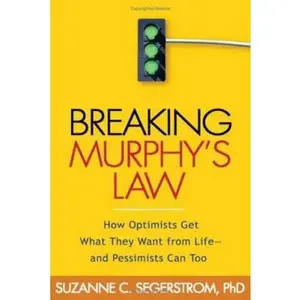 USED Book - Breaking Murphy's Law: How Optimists Get What They Want from Life - and Pessimists Can Too by Suzanne C. Segerstrom (Hardcover) - english
