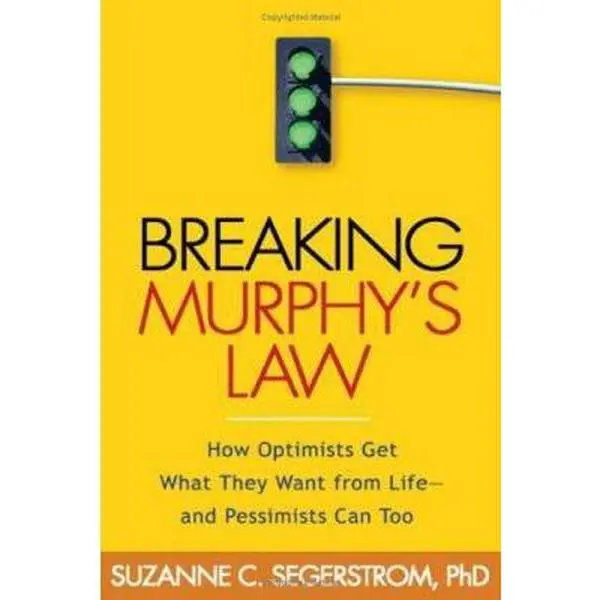 USED Book - Breaking Murphy's Law: How Optimists Get What They Want from Life - and Pessimists Can Too by Suzanne C. Segerstrom (Hardcover) - english