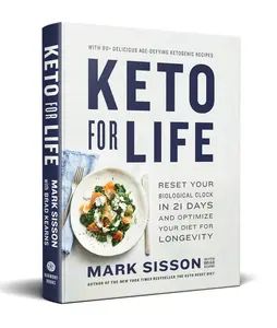 USED-Keto for Life: Reset Your Biological Clock in 21 Days and Optimize Your Diet for Longevity by Sisson, Mark (Hardcover)