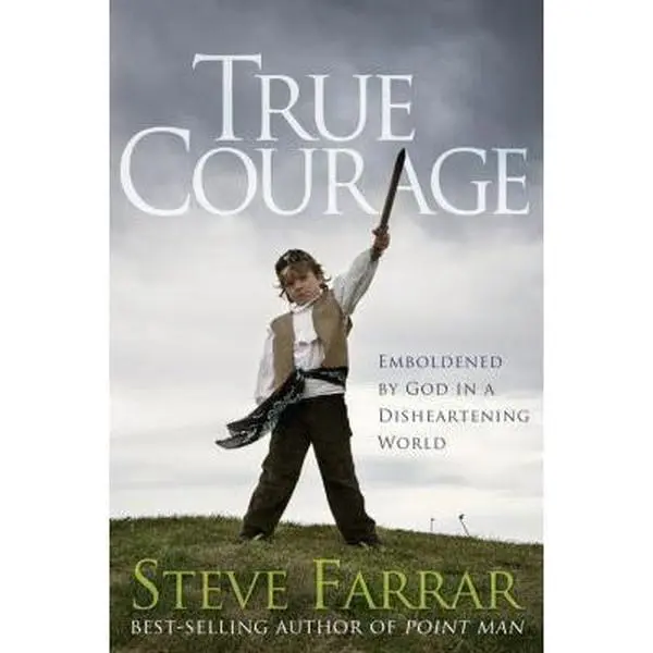 USED-True Courage: Emboldened by God in a Disheartening World by Farrar, Steve (Paperback)