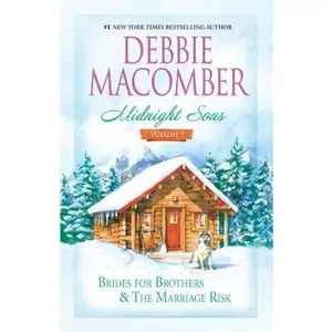 USED-Midnight Sons: Brides for Brothers / The Marriage Risk: 1 by Debbie Macomber (Paperback)