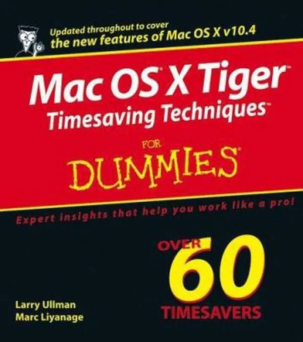 Used "Mac OS X Tiger Timesaving Techniques For Dummies" Tutorial Paperback by Larry Ullman