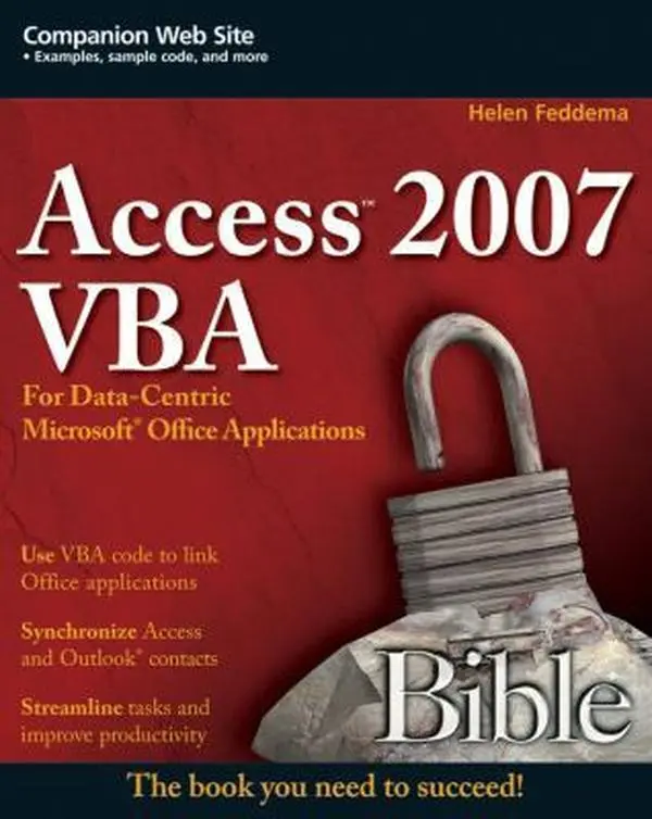 USED-Access 2007 VBA Bible: For Data-Centric Microsoft Office Applications by Helen Feddema (Paperback)