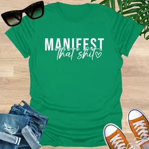 Manifest That Shit, Unisex T-Shirt
