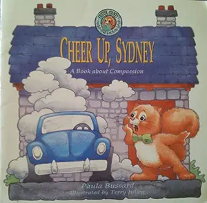 USED-Cheer Up, Sydney: A Book about Compassion (Critter County) by Paula Bussard (Paperback)
