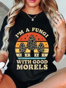 100% Cotton Unisex I'm A Fungi With Good Morels Mushroom Mycologist Foraging Round Neck Short Sleeve T-Shirt Women's Men Graphic Tee