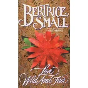USED-Love Wild and Fair by Small, Bertrice (Mass Market Paperback)