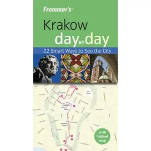 USED-Frommer's Krakow Day by Day: 20 Smart Ways to See the City (Frommer's Day by Day - Pocket) by Peterjon Cresswell (Paperback)