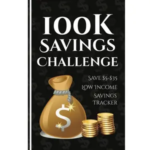 100k Savings Challenge Book: The Ultimate Guide to Save $100,000 with Fun and Easy Tracking Paperback