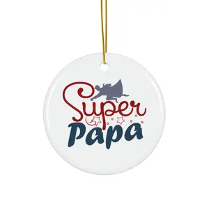 SUPER PAPA ORNAMENT, CHRISTMAS DECORATIONS, 3 INCHES CIRCLE ORNAMENT, CERAMIC ORNAMENT