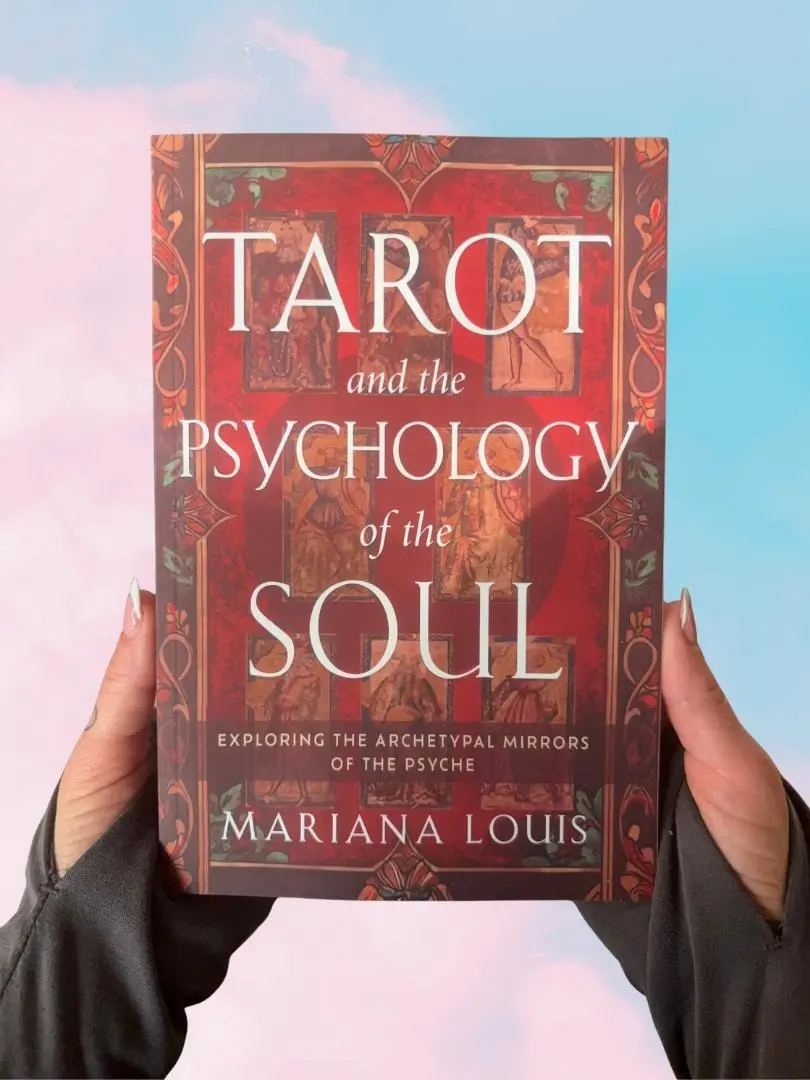 Tarot and the Psychology of the Soul: Exploring the Archetypal Mirrors of the Psyche