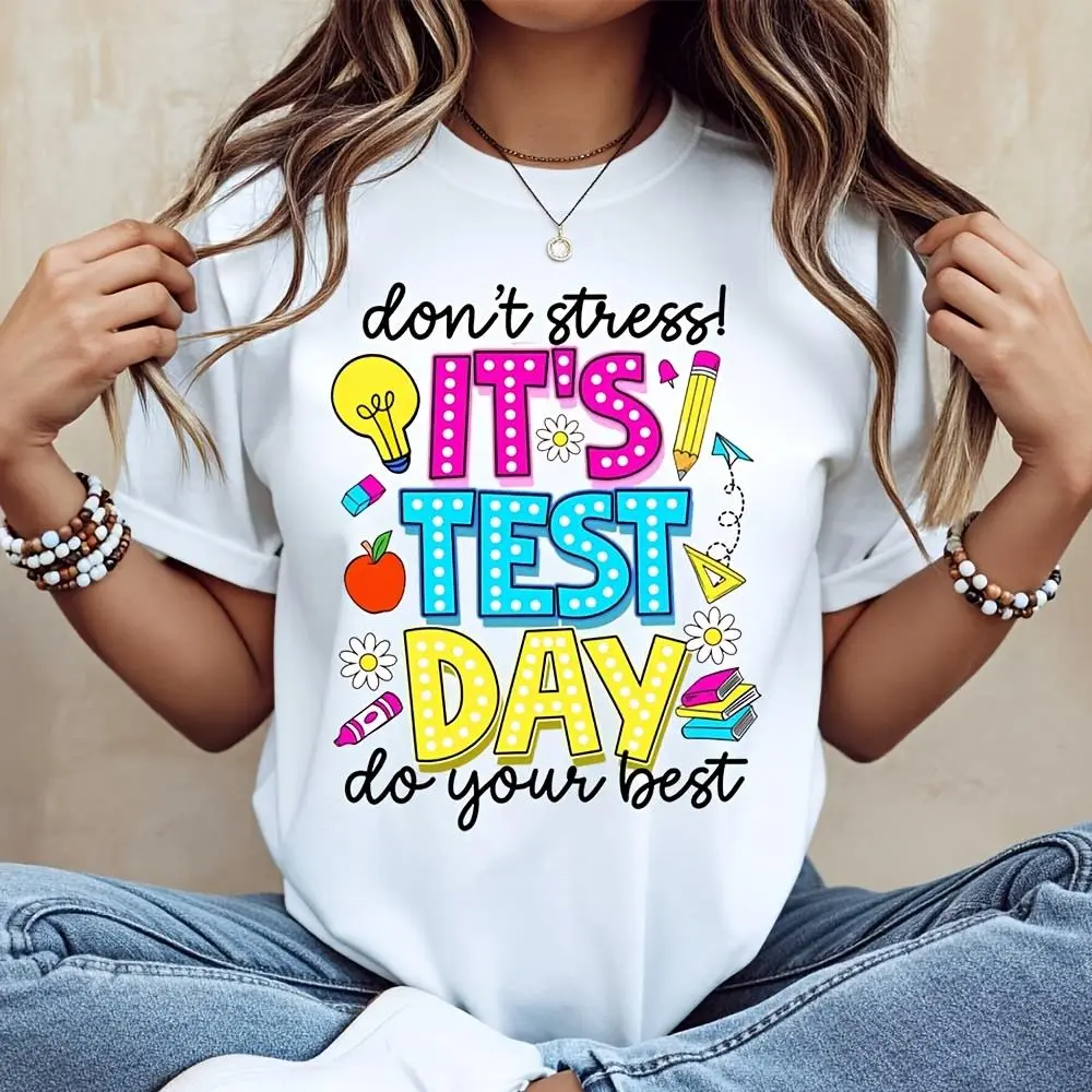 Don't Stress It's Test Day Do Your Best Graphic Tee, School Exam Season Motivational Shirt, Classroom Testing Day Apparel For Students