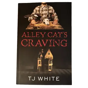 Alley Cat's Craving, a Macabre Psychological Crime Thriller [Paperback] with Multi-POVs and a jaw-dropping Plot Twist