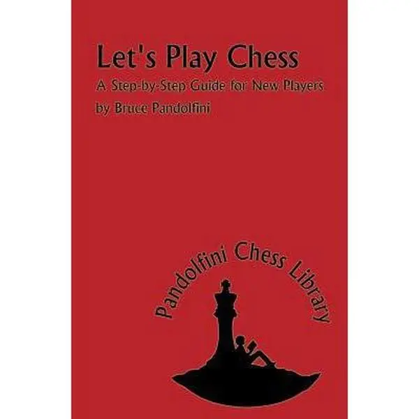 USED-Let's Play Chess: A Step-By-Step Guide for New Players by Pandolfini, Bruce (Paperback)