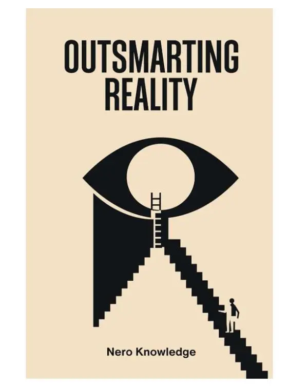 OUTSMARTING REALITY Paperback – April 28, 2025