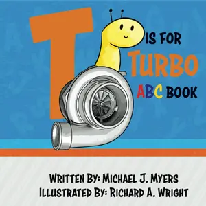T is for Turbo: ABC Book (Motorhead Garage Series) Paperback