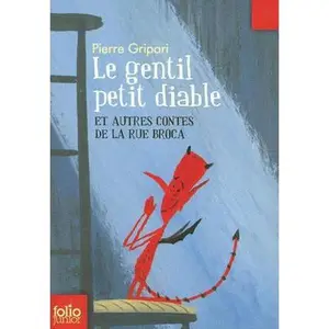 Le Gentil Petit Diable: Et Autres Contes de la Rue Broca by Gripari, Pierre (Paperback) - Used
