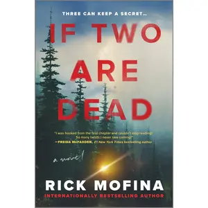 If Two Are Dead: A Novel by Rick Mofina [Paperback Book]