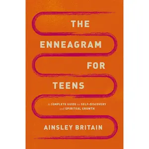 The Enneagram for Teens: A Complete Guide to Self-Discovery and Spiritual Growth by Ainsley Britain [Paperback Book]