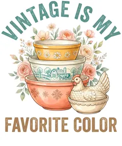 Vintage Is My Favorite Color Ready To Press Heat Transfer