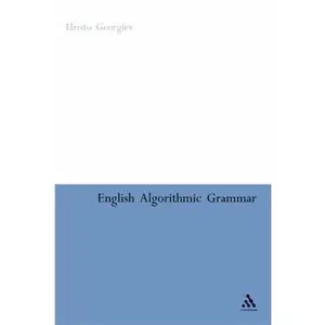 USED-English Algorithmic Grammar by Georgiev, Hristo (Hardcover)