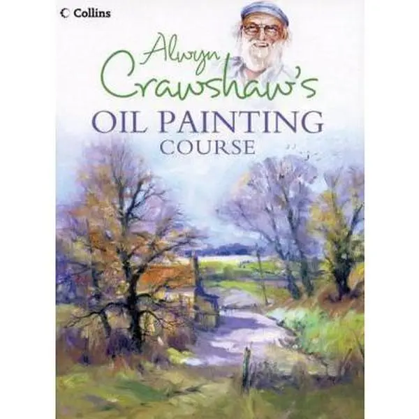 USED-Alwyn Crawshaw's Oil Painting Course by Alwyn Crawshaw (Paperback)