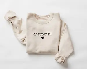 Chapter Birthday Sweatshirt, Custom Year Hoodie, 21st Birthday Gift, Personalized Milestone Cloth Number Birthday Clothing, Birthday Apparel