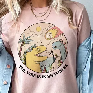 The Vibe Is In Shambles Tee Dinosaur The Vibe Is In Shambles Tshirt Relatable Hot Mess T-Shirt
