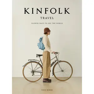Kinfolk Travel by John Burns [Hardcover Book]