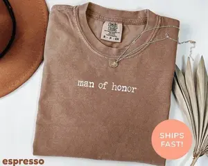 Comfort Colors Man of Honor Shirt, Team Bride Shirt, Bridal Party T-shirt, Bridesman Proposal Gift, Wedding Shirts, Bachelorette Tee