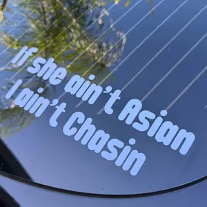 If She Ain't Asian Car Decal 9 Inch Durable Weatherproof Vinyl Sticker for Laptops Water Bottles Car Windows Personalized Fun Gift Idea