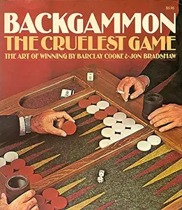 USED-Backgammon: The Cruelest Game by Barclay Cooke (1988-09-05) by cooke, barclay & bradshaw, jon (Paperback)